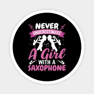 Never underestimate a GIRL with a saXOPHONE Magnet